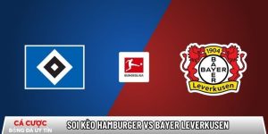 Soi kèo Hamburger vs Bayer Leverkusen, 2h30 ngày 14/01 – Bundesliga